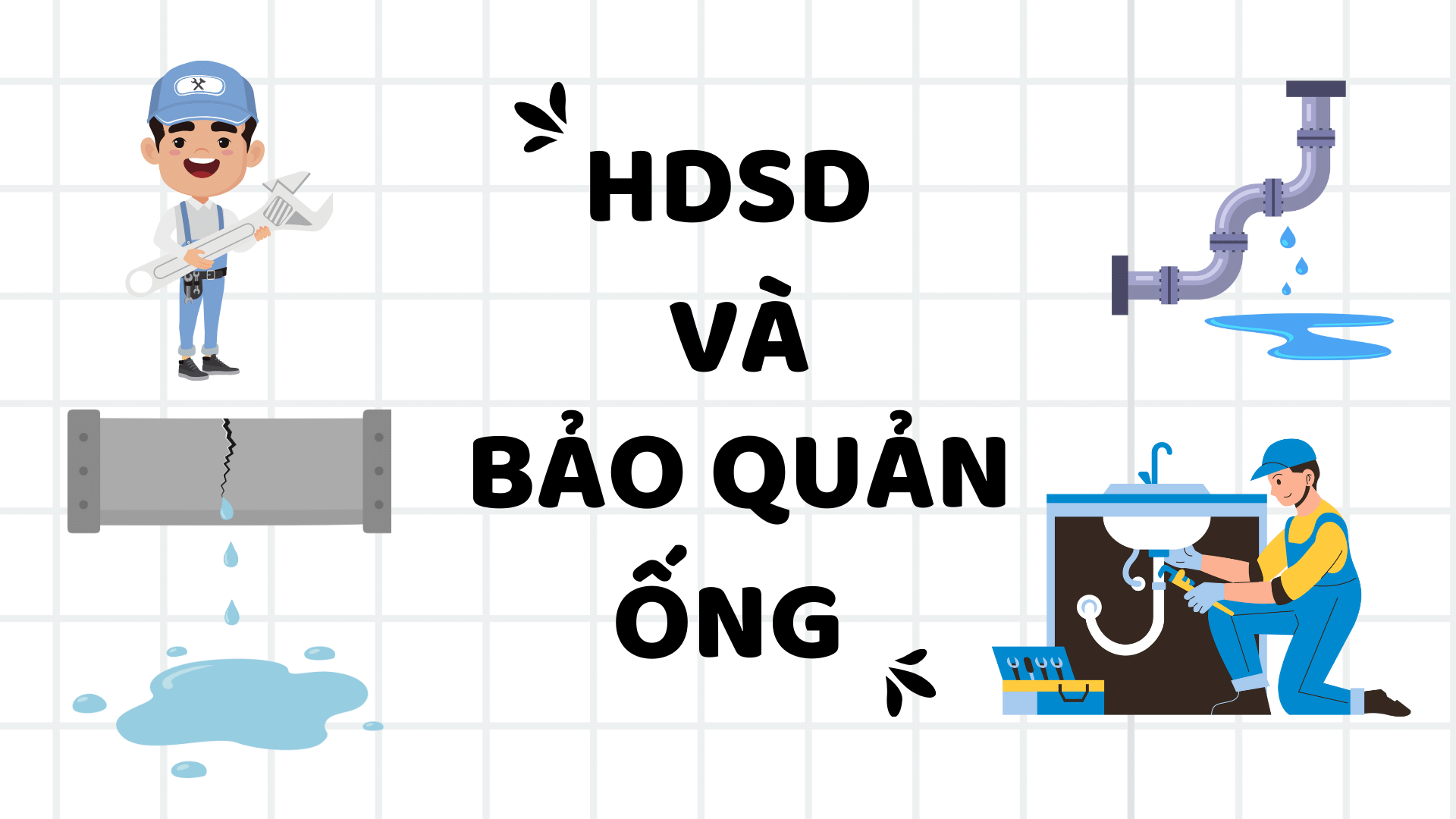 Hướng dẫn sử dụng và bảo quản ống